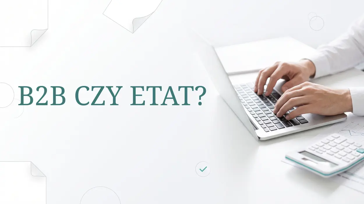 B2B Czy Etat - kompletny przewodnik po różnicach w 2026 roku Cztery-formy-rozliczenia-szybki-przegląd