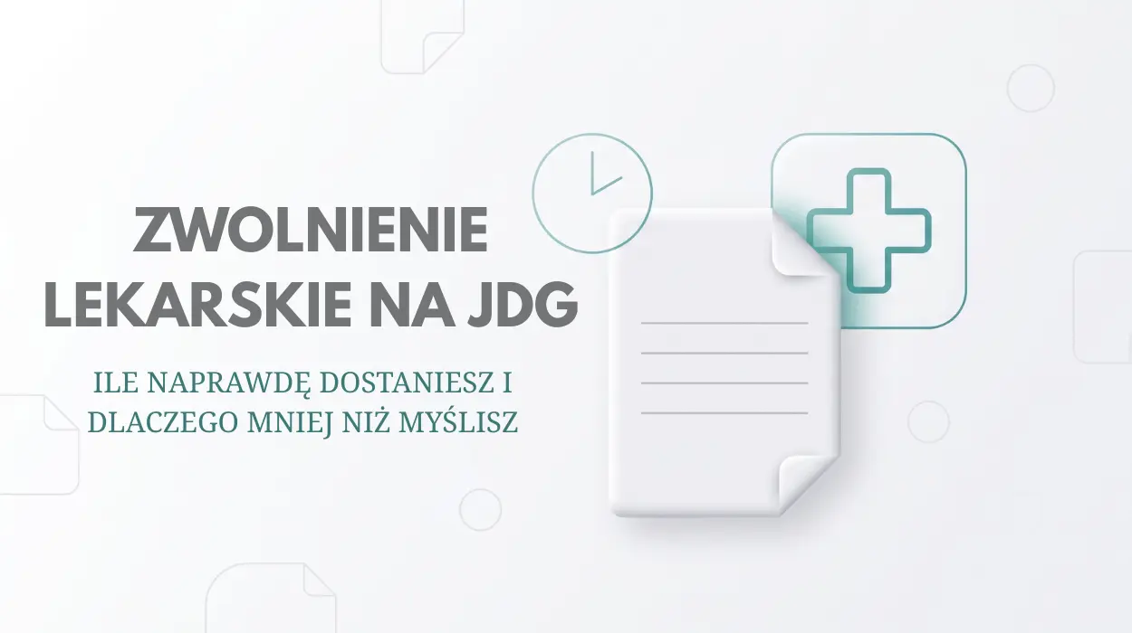Zwolnienie Lekarskie Na JDG - Ile Naprawdę Dostaniesz I Dlaczego Mniej Niż Myślisz